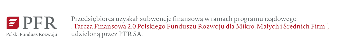 Przedsiębiorca uzyskał subwencję finansową w ramach programu rządowego Tarcza Finansowa 2.0 Polskiego Funduszu Rozwoju dla Mikro, Małych i Średnich Firm